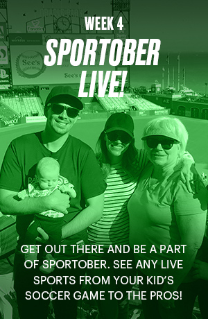 StubHub Sportober Week Four Challenge: get out there and be a part of Sportober. See any live sports from your kid's soccer game to the pros!